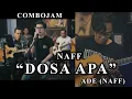 Download Lagu NAFF - Dosa Apa (Cover) by Ade Naff feat. Combo Team