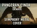 Download Lagu PANGERAN CINTA - DEWA19 SYMPHONY METAL COVER | POWER METAL | GOTHIC METAL | HEAVY METAL
