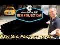 My New Big Home Built Project Car Reveal