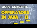 Operators in java Part II Placement for JAVA ICSE CBSE JAVA course