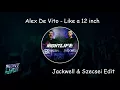 Download Lagu Alex De Vito - Like a 12 Inch [Jackwell \u0026 Szecsei Edit]