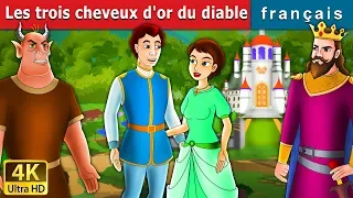 Les trois cheveux d'or du diable | Devil with Three Golden Hairs in French | Contes De Fées Français