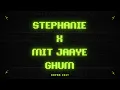 Stephanie x Mit Jaaye Ghum (Dum Maaro Dum) Edit | Dhyan | Bolly Tech