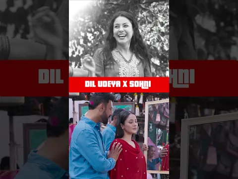 Dil Udeya X Sohni | Gippy Grewal | Shehnaaz Gill | Punjabi Songs 2026