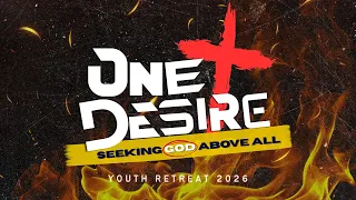 youth retreat 2026 one desire seeking god above all salt and light church