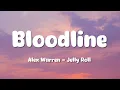 Alex Warren - Bloodline (Lyrics) ft. Jelly Roll