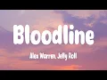 Lagu Alex Warren - Bloodline (Lyrics) ft. Jelly Roll
