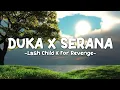 Download Lagu Lash child x For revenge - Duka x Serana Speed Up