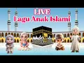 Download Lagu Live !!! Sholawat Nabi dan Kompilasi Lagu Anak Islami Indonesia Terbaik \u0026 Terpopuler 2024