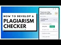 HOW TO DEVELOP A PLAGIARISM CHECKER SYSTEM