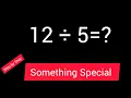 12 Divided by 5 12 5 How do you divide 12 by 5 step by step Long Division
