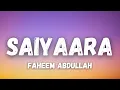 Download Lagu Saiyaara Title Song Lyrics – Ahaan Panday, Aneet Padda | Faheem Abdullah @SN_Entertain