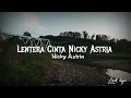 Lagu Lentera Cinta Nicky Astria (lirik Lagu)