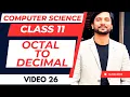 Octal to Decimal Conversion Class 11 CS CBSE CS Tricks Practice Questions