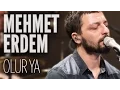 Download Lagu Mehmet Erdem - Olur Ya (JoyTurk Akustik)