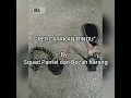 Download Lagu Lirik lagu Percayakan Rindu Kau adalah tempat nyaman sa memilih..