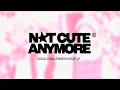 Lagu [Playlist] 진짜 귀여운 'NOT CUTE ANYMORE' 커버 모음 플레이리스트