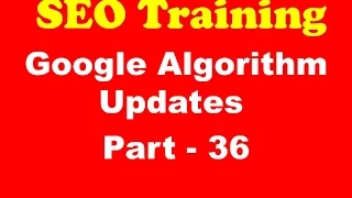 SEO Training - Google Algorithm Updates