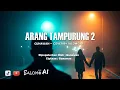 Lagu Arang Tampurung 2 - Cover by [SALOMO AI]