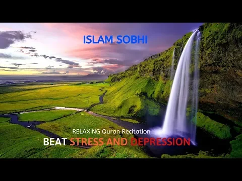 Download MP3 Quran for Stress and Depression - Islam Sobhi