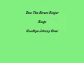 Goodbye Johnny Dear ----- Dan The Street Singer + Lyrics Underneath