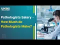 Pathologist Salary - How Much Do Pathologists Make