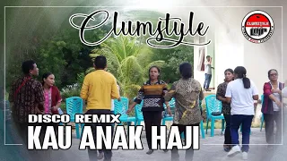 Download Clumztyle - Kau Anak Haji Remix || Lagu Pesta Timur MP3