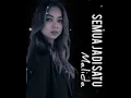 Download Lagu Semua jadi satu - MALIDA
