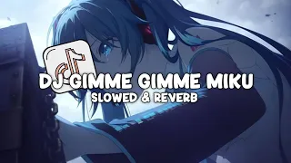 dj gimme gimme slowed u0026 reverb sound jj viral tiktok