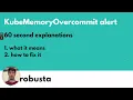 KubeMemoryOvercommit explanation