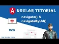 Routing and Navigation navigate vs navigateByUrl Angular Tutorial 28