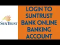 How To Login To SunTrust Bank Online Banking Account www suntrust com