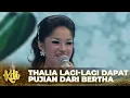 KDI Thalia Lagi-Lagi Dapat Pujian Dari Bertha!! | KONTES KDI 2014