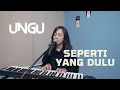 Download Lagu SEPERTI YANG DULU - UNGU | COVER BY MICHELA THEA