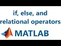Matlab if else and relational operators