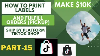 Vid 15 English - Print Labels Ship via Platform Fulfilment TIKTOK SHOP