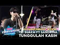 Download Lagu TUNGGULAH KASIH | TRI SUAKA FT SANDRINA (SOUND EVERYWHERE TASIKMALAYA 2022)