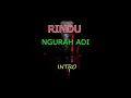 Download Lagu RINDU_Ngurah Adi (KARAOKE) no vokal.