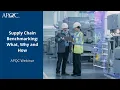 Supply Chain Benchmarking What Why and How