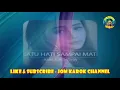 Satu Hati Sampai Mati (Mala Agatha) - Karaoke