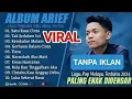 Lagu ARIEF PUTRA FULL ALBUM - SATU RASA CINTA🎵 - LAGU POP MELAYU TERBARU - TANPA IKLAN
