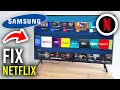 How To Fix Netflix Not Working On Samsung Smart TV - Step By Step