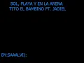 Tito el Bambino feat  Jadiel   Sol, Playa Y Arena  reggaeton antiguo