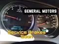 General Motors Service Brakes Soon on Dash - DIC