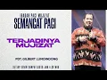 Download Lagu Semangat Pagi | Terjadinya Mujizat | Kamis, 17 Juli 2025