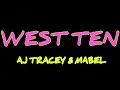 Download Lagu Aj Tracey, Mabel - West Ten (Lyrics)
