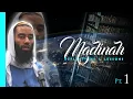 Madinah - Reflections Lessons Pt 1 Ustaadh Abu Taymiyyah