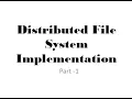 Distributed File System Implementation - Part 1