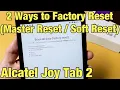 Alcatel Joy Tab 2 How to Factory Reset 2 Ways - Hard Reset Soft Reset