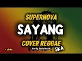 Lagu SAYANG - Supernova ( Cover Reggae Ska ) Arr By Dede Musik